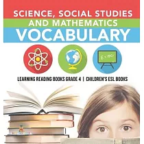 Science， Social Studies and Mathematics Vocabulary Learning Reading Books Grade 4 Children’’s ESL Books