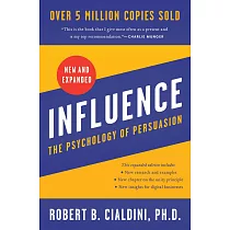 Influence， New and Expanded： The Psychology of Persuasion
