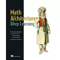 Math and Architectures of Deep Learning