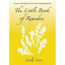 The Little Book of Remedies： A Concise Handbook for the Lasavia Healing Remedies