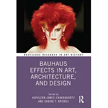 Bauhaus Effects in Art， Architecture and Design