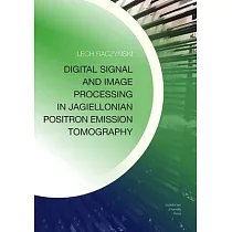 Digital Signal and Image Processing in Jagiellonian Positron Emission Tomography