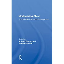 Modernizing China： Post─Mao Reform and Development
