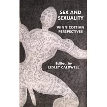 Sex and Sexuality： Winnicottian Perspectives