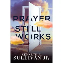 Prayer Still Works
