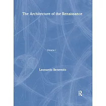 Architecture of the Renaissance： Volume 1