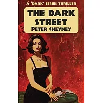 The Dark Street： A ’’Dark’’ Series Thriller