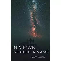 In a Town Without a Name