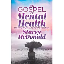 The Gospel of Mental Health： From Mental Hell to Mental Wellness