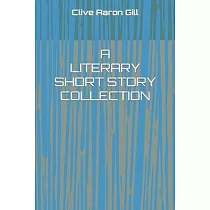 A Literary Short Story Collection