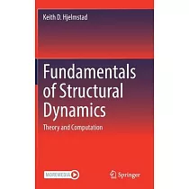 Fundamentals of Structural Dynamics： Theory and Computation