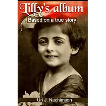 Lilly’’s Album ─ based on a true story： A powerful story of love