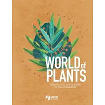 World of Plants： How plants live & grow for Young Scientists