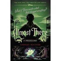Almost There (a Twisted Tale)： A Twisted Tale
