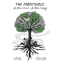 The ForestGirls： A Journal， A Journey