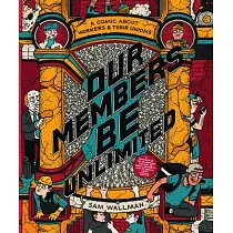 Our Members Be Unlimited: A Comic about Workers and Their Unions