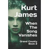 When The Song Vanishes： Grand County Book 2