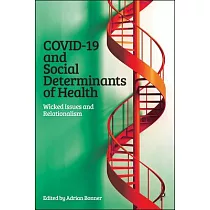 Covid─19 and Social Determinants of Health： Wicked Issues and Relationalism