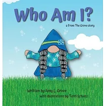 Who Am I?： a From The Grove story