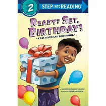 Ready? Set. Birthday! (Raymond and Roxy)(Step into Reading， Step 2)