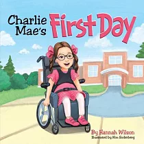 Charlie Mae’’s First Day