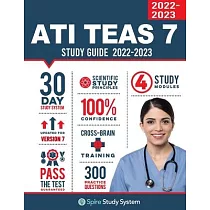 ATI TEAS 7 Study Guide： Spire Study System’’s ATI TEAS 7th Edition Test Prep Guide with Practice Test Review Questions for the Test of Essentia
