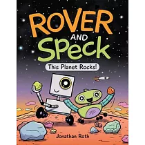 Rover and Speck： This Planet Rocks!