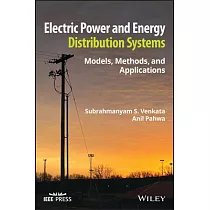 Electric Power Distribution Systems： Models， Methods， and Applications