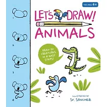 Let’s Draw! Animals： Draw 50 Creatures in 4 Easy Steps!