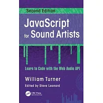 JavaScript for Sound Artists： Learn to Code with the Web Audio API