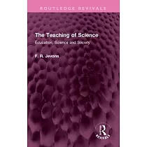 The Teaching of Science： Education， Science and Society