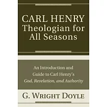 Carl Henry─Theologian for All Seasons