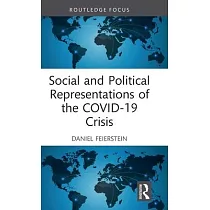Social and Political Representations of the Covid─19 Crisis
