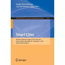 Smart Cities： 4th Ibero─American Congress， ICSC─Cities 2021， Cancún， Mexico， November 29 ─ December 1， 2021， Revised Selected Papers