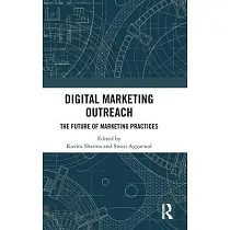 Digital Marketing Outreach： The Future of Marketing Practices