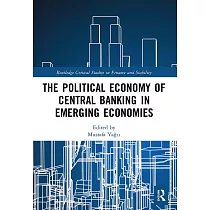 The Political Economy of Central Banking in Emerging Economies