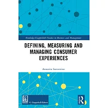 Defining， Measuring and Managing Consumer Experiences