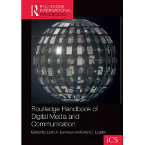 Routledge Handbook of Digital Media and Communication