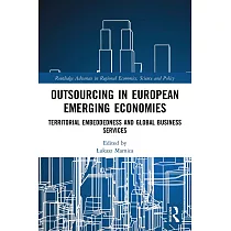 Outsourcing in European Emerging Economies： Territorial Embeddedness and Global Business Services