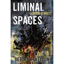 Liminal Spaces： Horror Stories