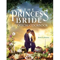 The Princess Bride： The Official Cookbook