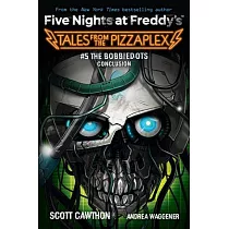 Tales from the Pizzaplex #5： An Afk Book (Five Nights at Freddy’s)