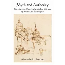Myth and Authority： Giambattista Vico’s Early Modern Critique of Aristocratic Sovereignty