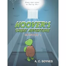 Hoover’s Great Adventure： Episode 1