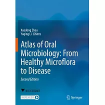 Atlas of Oral Microbiology： From Healthy Microflora to Disease