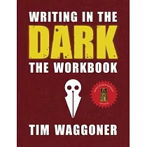 Writing in the Dark： The Workbook