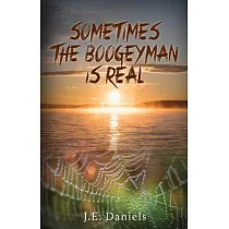 Sometimes the Boogieman Is Real