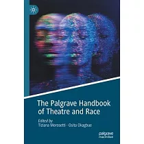 The Palgrave Handbook of Theatre and Race