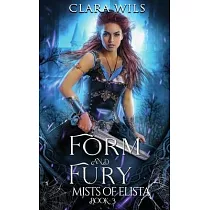 Form and Fury： An Epic Fantasy Reverse Harem