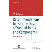 Recommendations for Fatigue Design of Welded Joints and Components